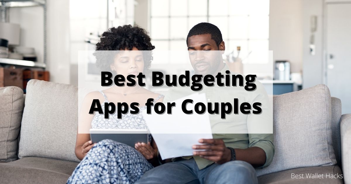 12 Best Budgeting Apps for Couples in 2024 New Capital Issues